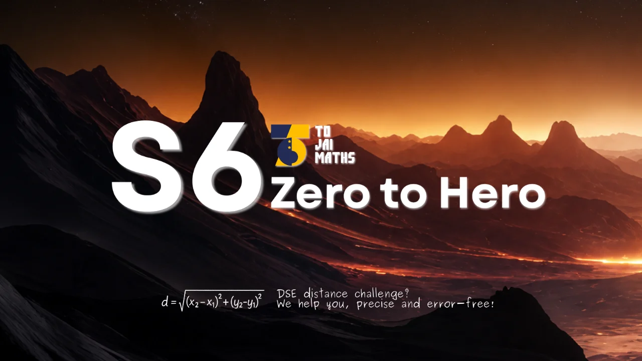 ToJai Math S6 Zero To Hero | 明道教育 Lumos Education