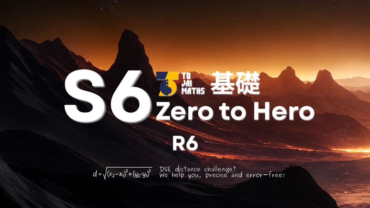 ToJai Math S6 Zero To Hero R6 Permutation and Combination, Probability, Statistics 排列及組合、概率、統計學 (12月) | 明道教育 Lumos Education